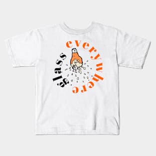 Glass Everywhere Kids T-Shirt